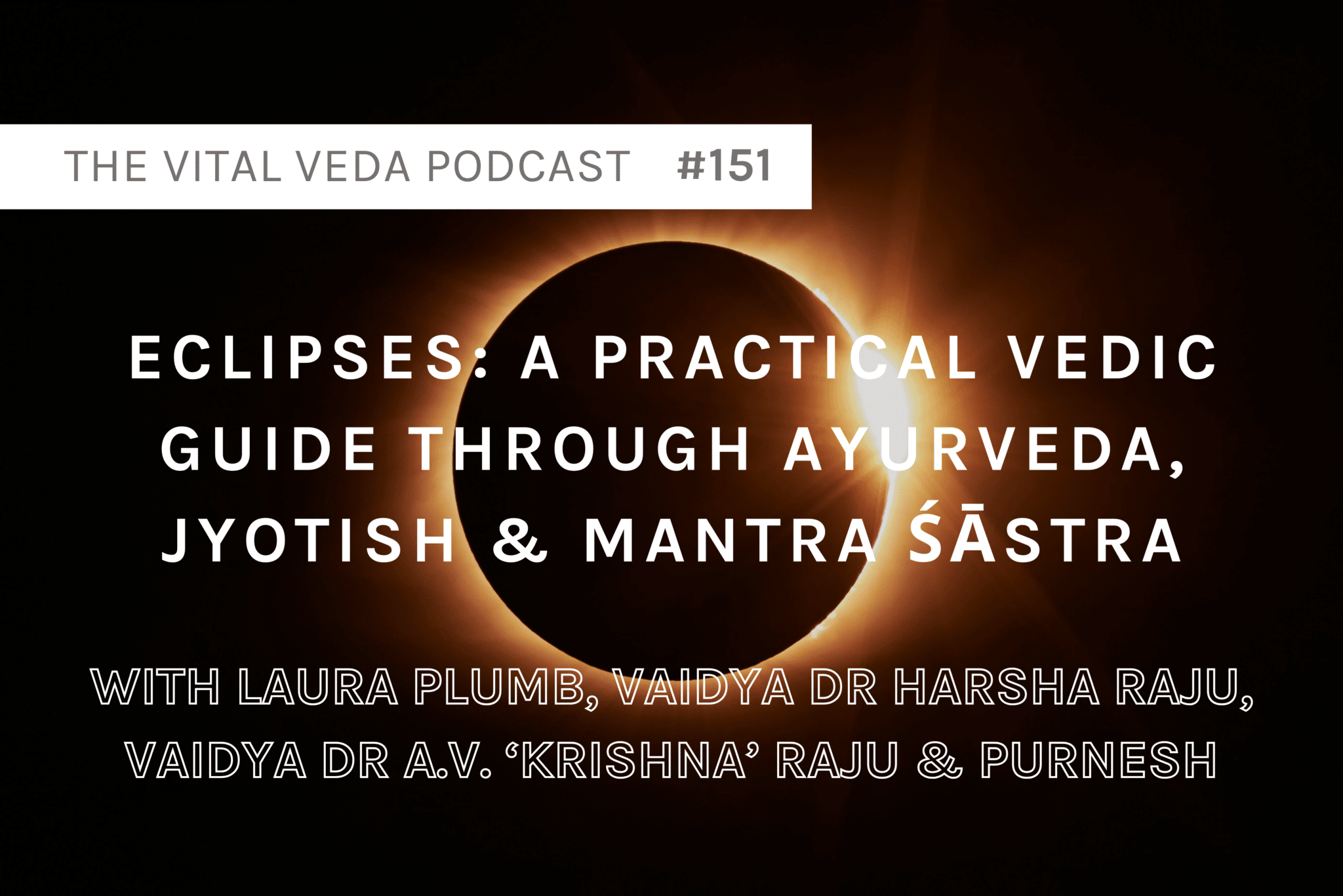 Vital Veda Podcast Eclipses Episode Graphics